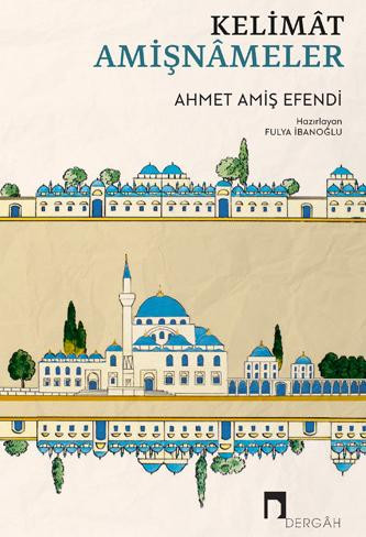 Kelimât Amişnâmeler